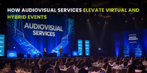 AV Services for Virtual & Hybrid Event